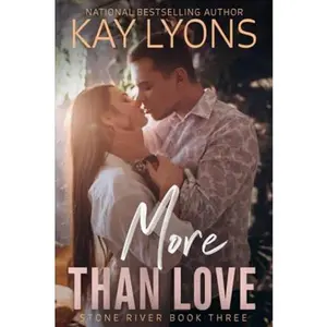 USED-More Than Love (Stone River) by Kay Lyons (Paperback)