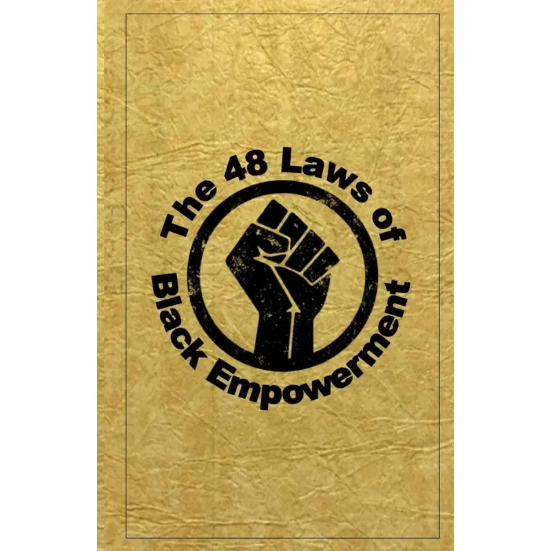 The 48 Laws of Black Empowerment --  Dante Fortson  - Paperback