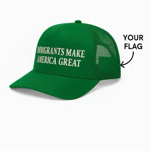 CUSTOM FLAG - Immigrants Make America Great Hat