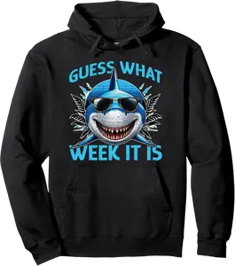 Shark Guess What Week It Is Pullover Hoodie - Jessicabal Shop 76B0DPVM3HT9
