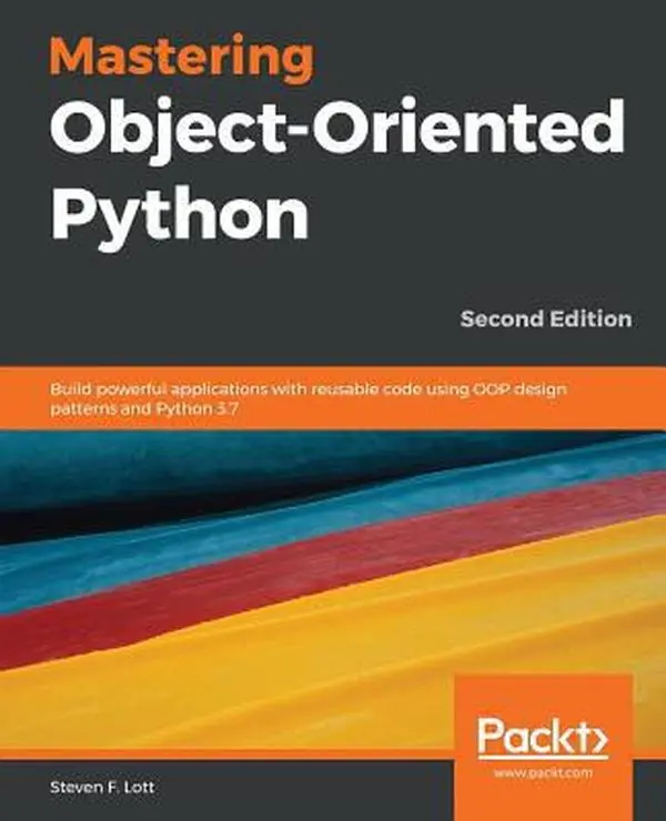 USED Book - Mastering Object-Oriented Python - Second Edition by Lott, Steven F. (Paperback) - english