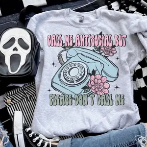 Call Me Antisocial But Please Don’t Call Me Sweatshirt - Ash Grey - Sublimation - Petty