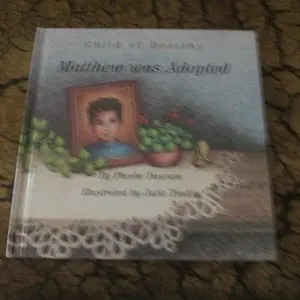 USED-Matthew was adopted: Child of destiny by Phoebe Dawson (Hardcover)