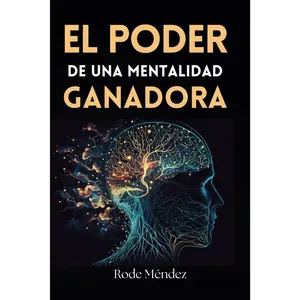 EL PODER DE UNA MENTALIDAD GANADORA (Spanish Edition) Paperback
