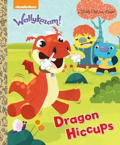 USED-Dragon Hiccups (Wallykazam!) by Depken, Kristen L. (Hardcover)