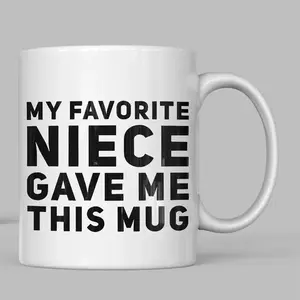 Funny Gifts for Aunts and Uncle Birthday, My Favorite Niece Gave Me This Mug, Aunt Uncle Birthday Christmas Gift Idea Coffee Mug, Cute Funny Saying Mug