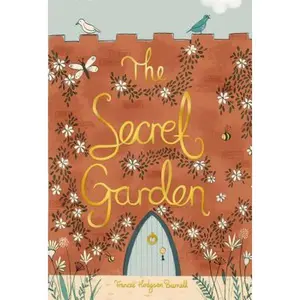 The Secret Garden -- Frances Eliza Hodgson Burnett, Hardcover