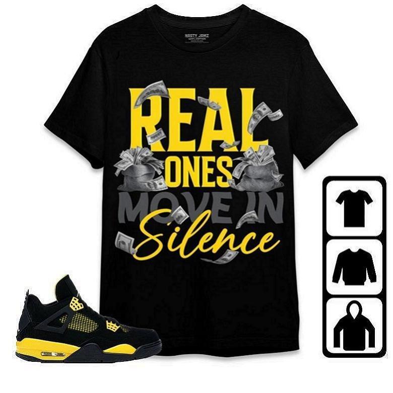 Jordan 4 Thunder Sneaker Match Shirt  s Move In Silence Money Graphic Tee  Unisex Fit