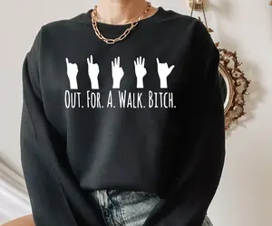 Buffy The Vampire Slayer Out For a Walk Btch T-shirt Sweatshirt Hoodie