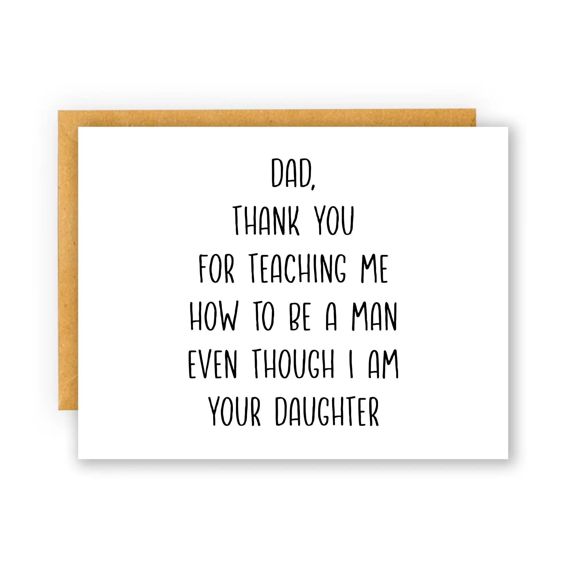 Funny Dad Greeting Card from Daughter, Thank You for Teaching Me to Be a Man Card, Hilarious Father’s Day Card, Birthday Card for Dad Gift