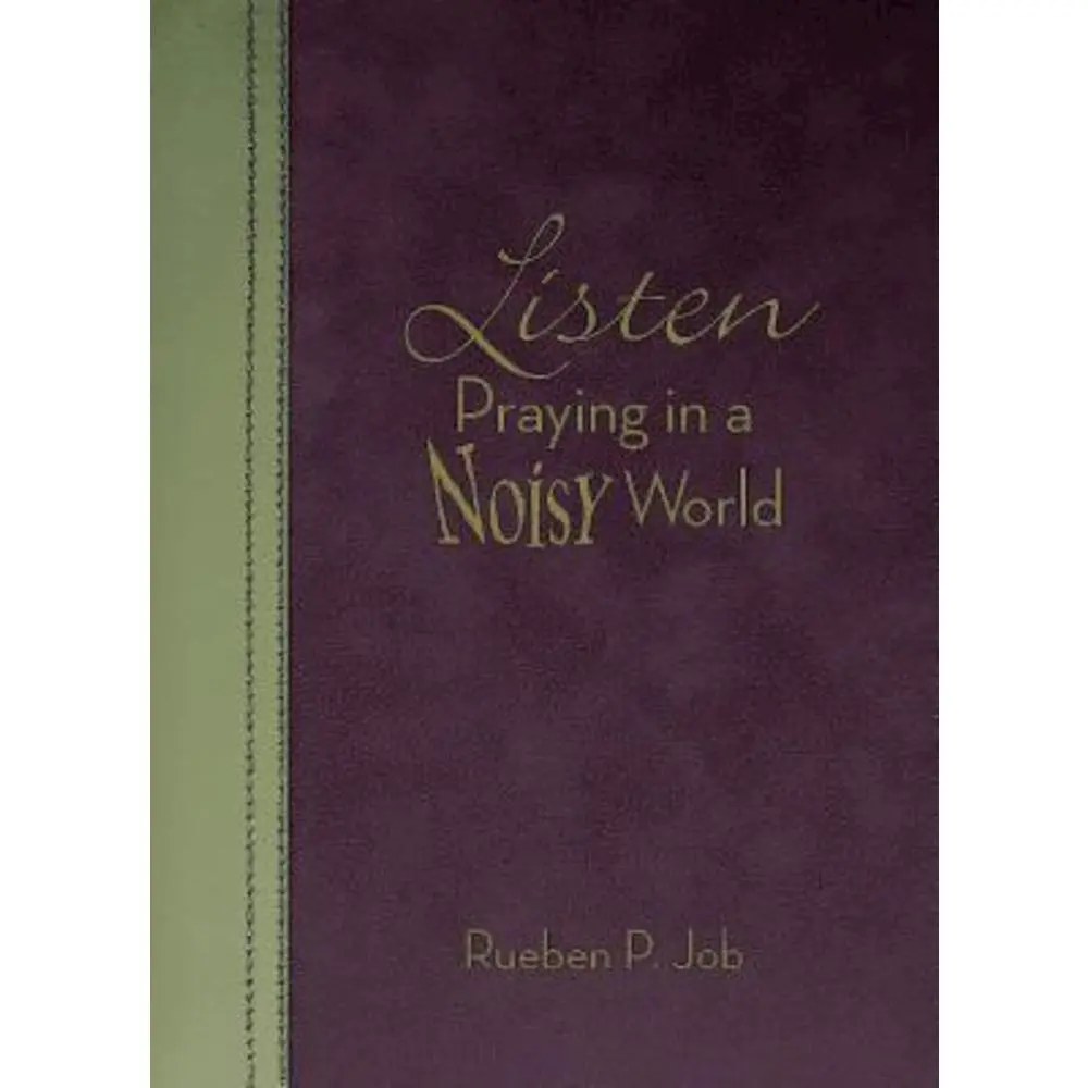 USED Book - Listen: Praying in a Noisy World by Job, Rueben P. (Paperback) - english