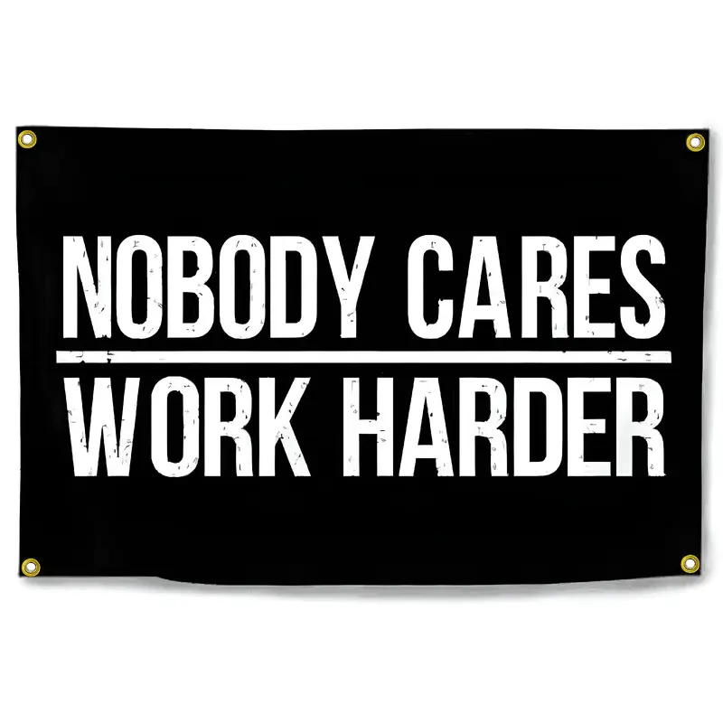 Nobody Cares Work Harder Flag - Canvas Header and Double Stitched - Fitness Inspirational Motivational for Home Gym College Dorm  Tapestry