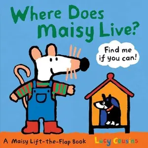 USED-Where Does Maisy Live?: A Maisy Lift-The-Flap Book (an Interactive Board Book with Maisy the Mouse for Toddlers and Kids Ages 2-5) by Cousins, Lucy (Board book)