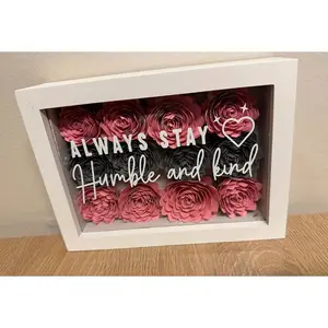 Alway Stay Humble and Kind Shadow Box Paper Flowers