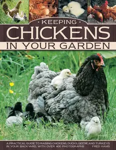USED Book - Keeping Chickens in Your Garden: A Practical Guide to Raising Chickens, Ducks, Geese and Turkeys in Your Backyard, with Over 400 Photographs by Hams, Fred (Paperback) - english
