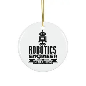 ROBOTICS ENGINEER IN TRAINING ORNAMENT, CHRISTMAS DECORATIONS, 3 INCHES CIRCLE ORNAMENT, CERAMIC ORNAMENT