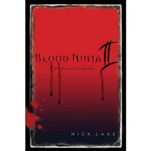 USED-Blood Ninja II: The Revenge of Lord Oda by Lake, Nick (Paperback)