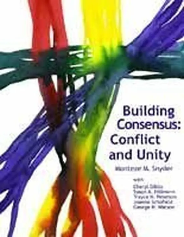 USED-Building Consensus: Conflict and Unity by Monteze M Snyder (Paperback)