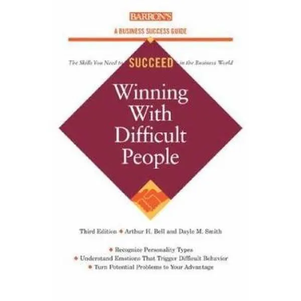 USED Book - Winning with Difficult People (Barron's Business Success Series) by Arthur H. Bell Ph.D. (Paperback) - english