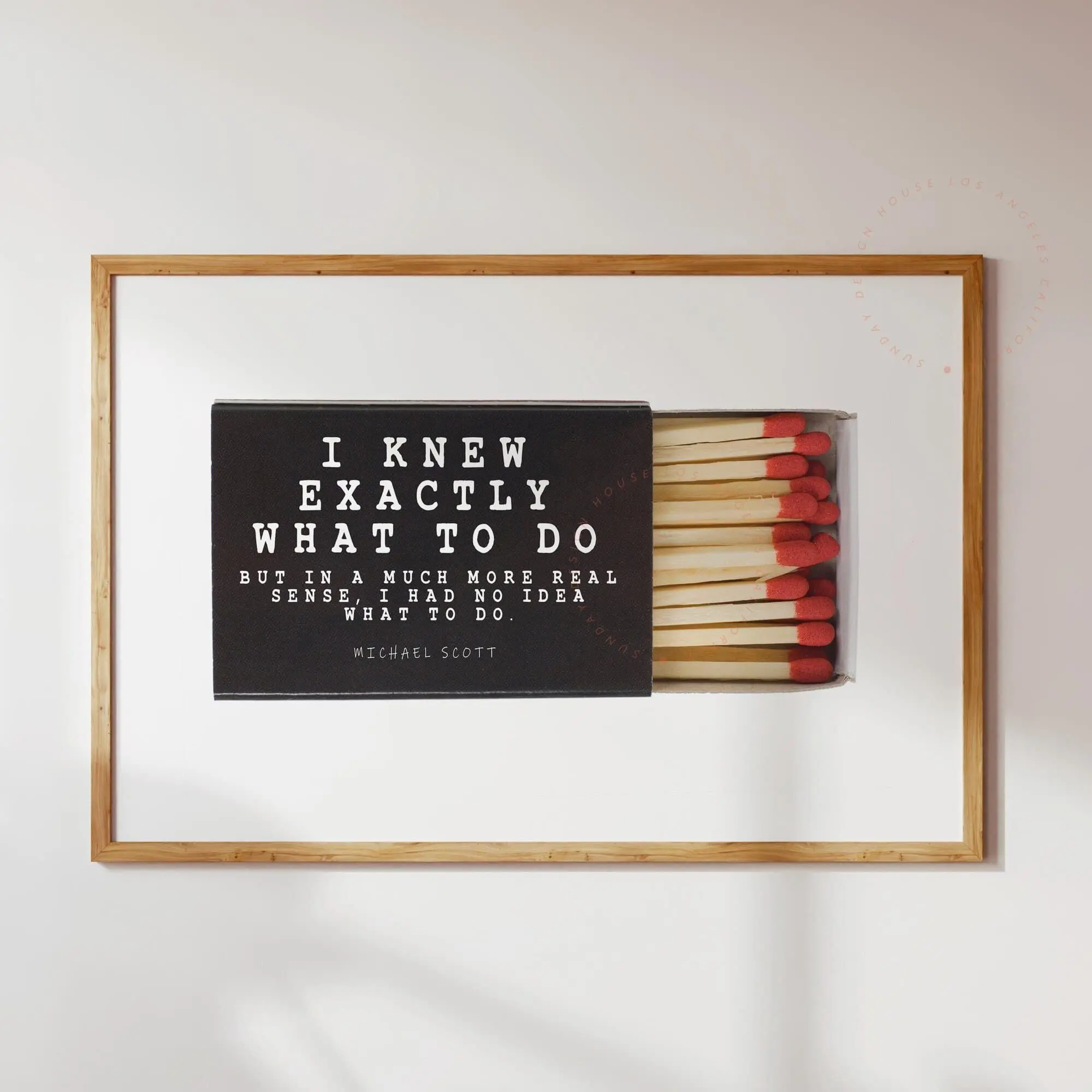 Michael Scott Matchbox Quote, The Office TV Show, I Knew Exactly What to Do- The Office Poster