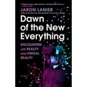 USED Book - Dawn of the New Everything by Lanier, Jaron (Paperback) - english
