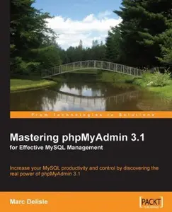 USED-Mastering phpMyAdmin 3.1 for Effective MySQL Management by Delisle, Marc (Paperback)