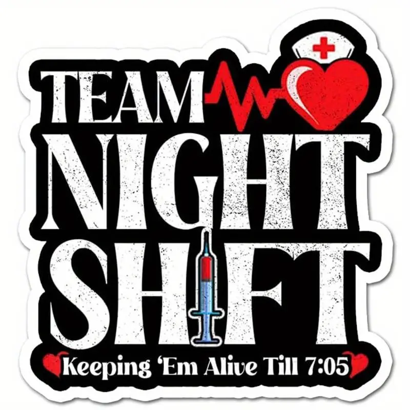 Team Night Shift Nurse Sticker, Funny Nurse Sticker, Car Exterior Decoration Accessories, Decal for Cars, Automotive Decoration, Car Vehicle Decoration, Cool Car Decoration, Car Window Decal, for Laptop, Rack, Glass, Matte Vinyl Sticker