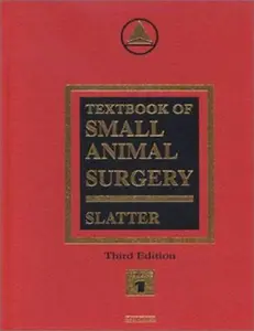 USED-Textbook of Small Animal Surgery: 2-Volume Set, 3rd Edition by Douglas Slatter BVSc  PhD  MS  FRCVS (Hardcover)