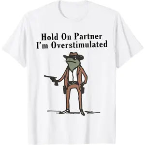 Hold On Partner Im Overstimulated Cowboy Frog Funny Vintage T-Shirt