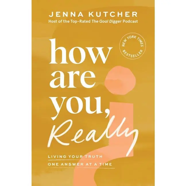How Are You, Really?: Living Your Truth One Answer at a Time by Jenna Kutcher [Hardback Book]