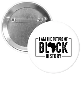 I Am The Future Button
