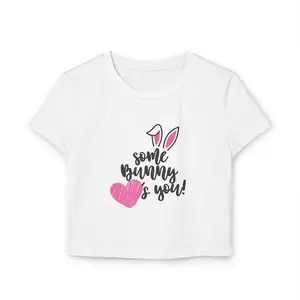 Some Bunny Loves You Baby Tee for Women Crop T Shirt
