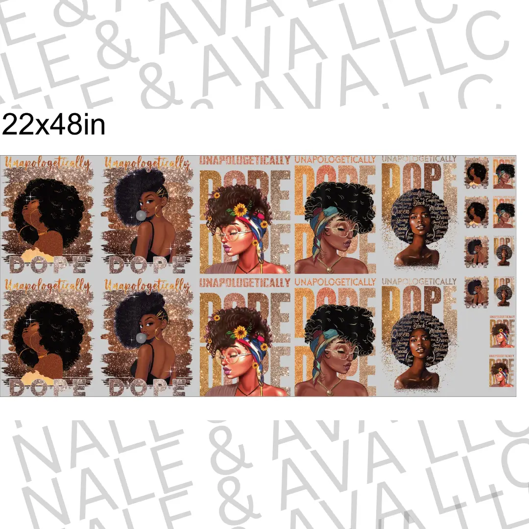 Unapologetically Dope DTF 22X48 Pre-Made Gang Sheet