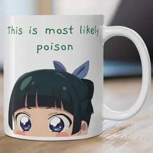 [TokiBearco Original Design] Apothecary Diaries MaoMao This is Most Likely Poison , funny Cute Anime Quote Mug, Ceramic Mug, Weeb Otaku Fan Merchandise Tumbler 11O Drinkware Cup