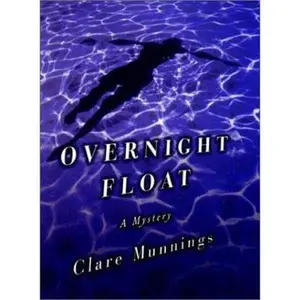 USED-Overnight Float: A Mystery (Rosemary Stubbs Mysteries) by Clare Munnings (Hardcover)