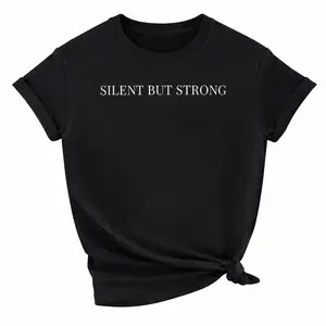 Minimal Quote Unisex Tee – Oversized Silent But Strong Shirt for Bold Confidence
