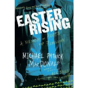USED-Easter Rising: A Memoir of Roots and Rebellion by MacDonald, Michael Patrick (Paperback)
