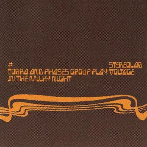 Cobra And Phases Group Play Voltage In The Milky - Stereolab - Record Album, Vinyl LP