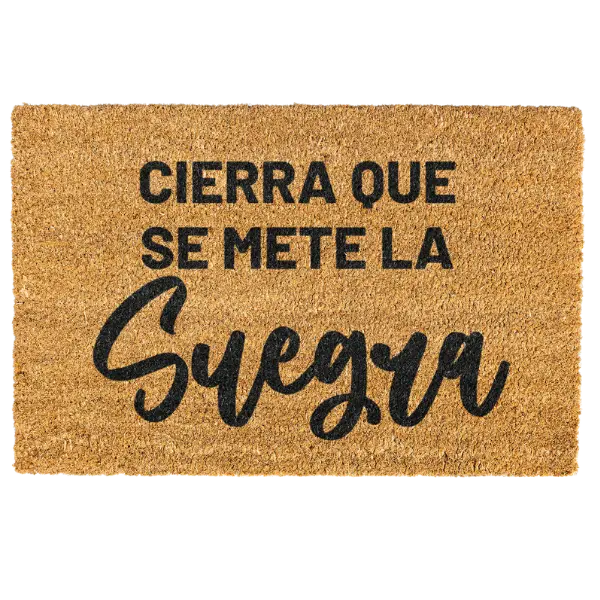 Cierra que se mete la Suegra doormat, Spanish doormat, hand painted coconut fiber mat