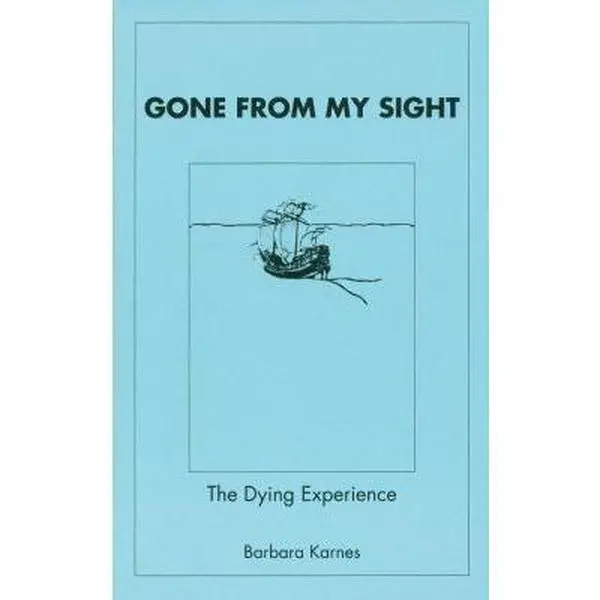 USED Book - Gone from My Sight: The Dying Experience by Barbara Karnes RN (Paperback) - english