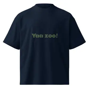 Yaa zoo - Phrase by Lovede Roberts - Unisex organic oversized high neck t-shirt