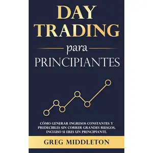 Day trading para principiantes (Spanish Edition)