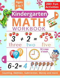 Kindergarten Math Workbook: Kindergarten and 1st Grade Workbook Age 5-7 | Practice Number, Addition, Subtraction, Measurement, Shapes