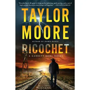USED-Ricochet: A Garrett Kohl Novel by Moore, Taylor (Hardcover)