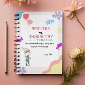 Healthy & Unhealthy Relationships Workbook, Boundaries Trust Communication Emotional Awareness Activities for Teens Adults Self-Reflection, Emotionalawareness