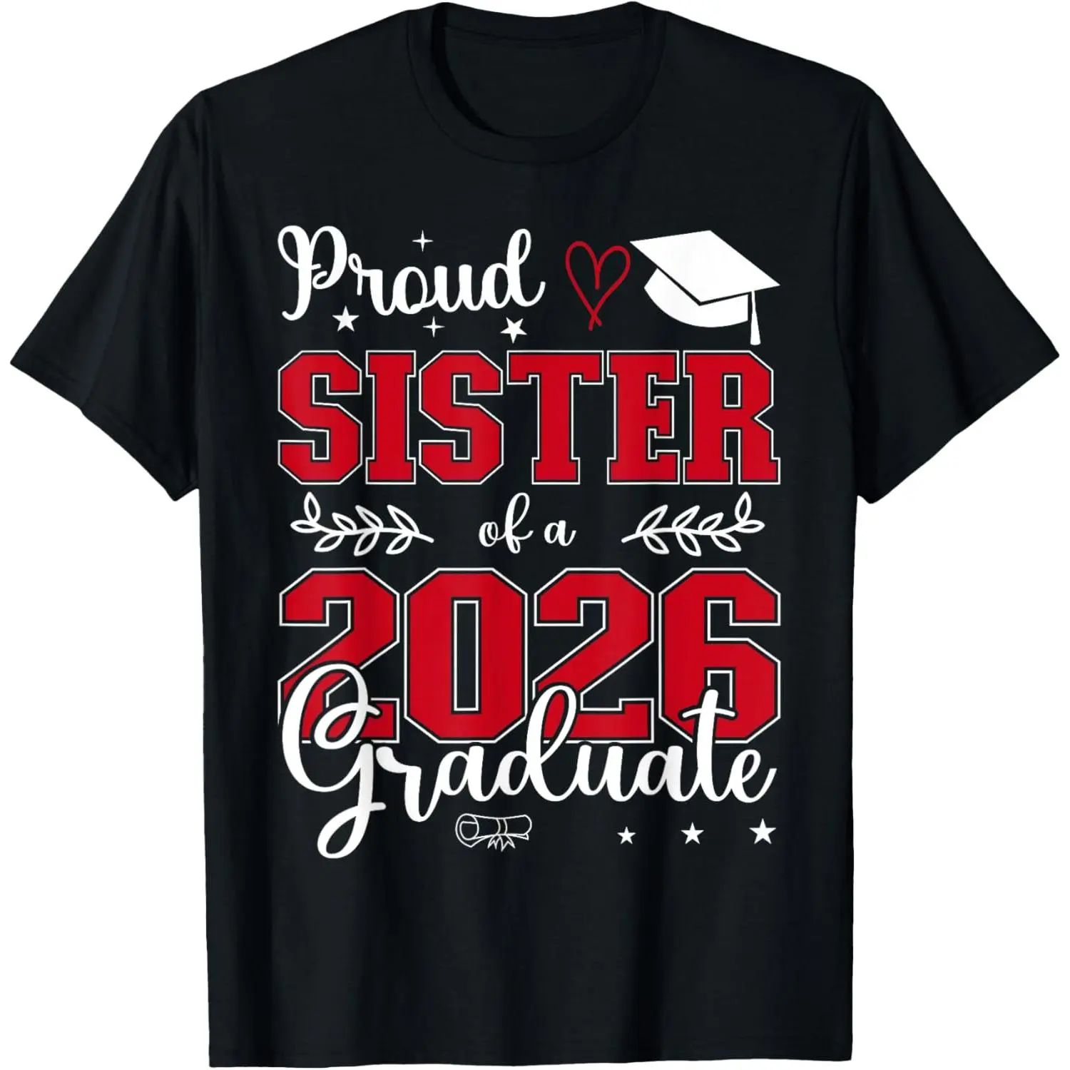 Proud Sister of a class of 2026 graduate for graduation T-Shirt