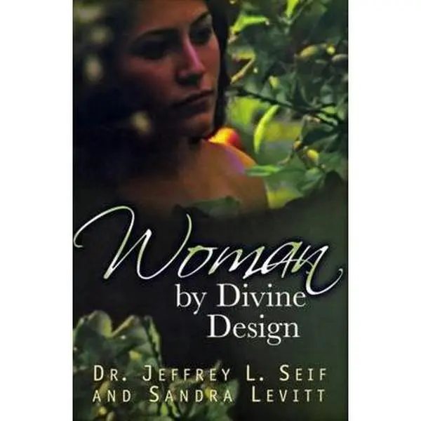 USED Book - Woman By Divine Design by Seif, Jeffrey L. (Paperback)