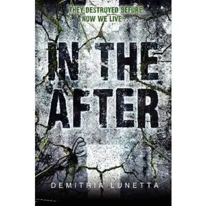 USED-In the After by Lunetta, Demitria (Paperback)