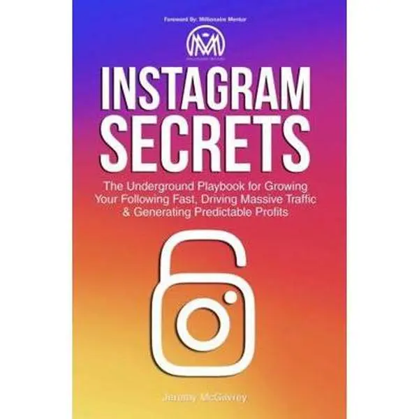 USED Book - Instagram Secrets: The Underground Playbook for Growing Your Following Fast, Driving Massive Traffic & Generating Predictable Profits by McGilvrey, Jeremy (Paperback) - english