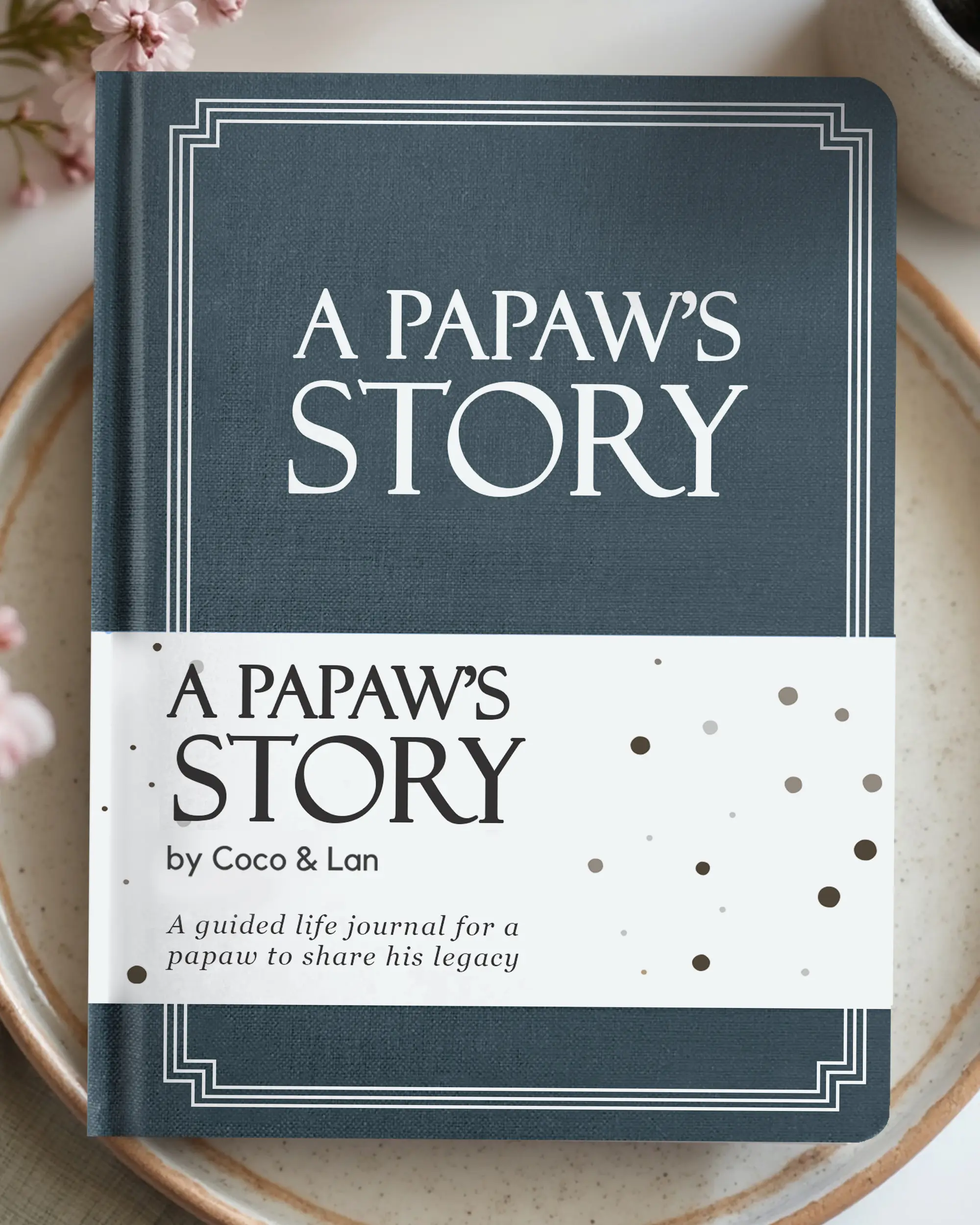 Papaw's Life Story Journal (Hardcover): A Meaningful Keepsake for Papaw to Share His Journey & Memories, Book Includes 250+ Prompt Questions, Sentimental Gift for Father's Day, Birthday, Christmas